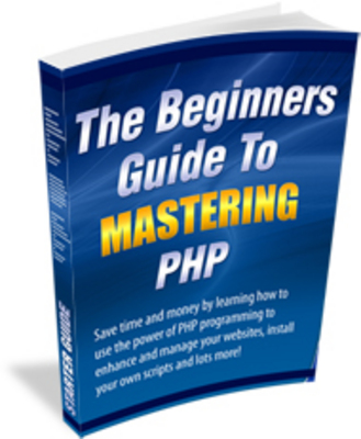 Product picture The Beginners Guide To Mastering PHP (PLR)