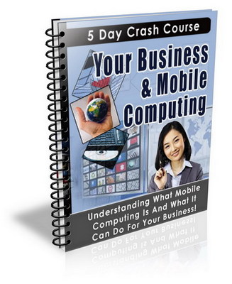 Product picture Your Business and Mobile Computing (PLR)